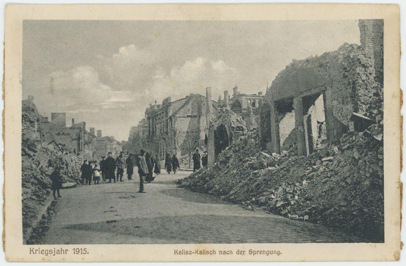 Kalisz - Kalisch nach der Sprengung, Kriegsjahr 1915