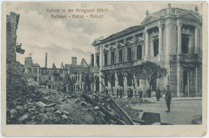Kalisch in der Kriegszeit 1914/15, Rathaus - Kalisch - Ratusz 