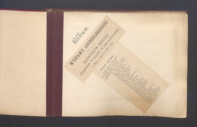 Album Wystawy Archeologicznej i zabytków sztuki urządzonej w Kaliszu w sali Ratuszowej w maju i czerwcu 1900 roku.