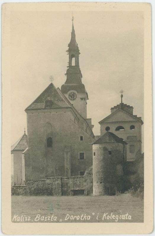 Baszta "Dorotka" i Kolegiata, Kalisz