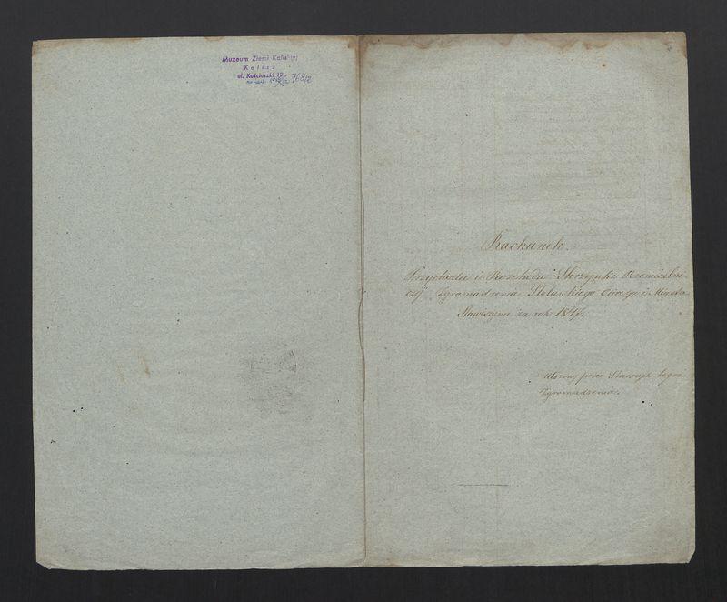 Rachunek Przychodu i Rozchodu Skrzynki Rzemieślniczej Zgromadzenia Stolarskiego Okręgu i Miasta Stawiszyna za rok 1847