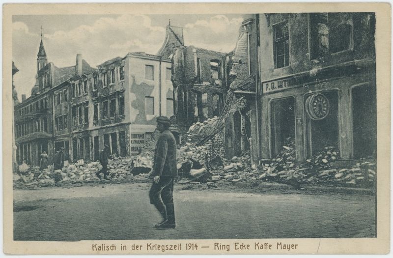 Kalisch in der Kreigszeit 1914 - Ring Ecke Kaffe Meyer