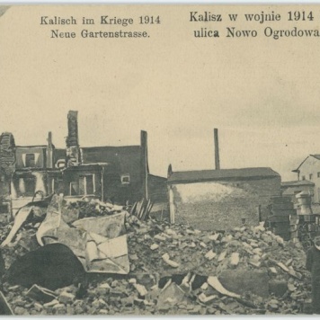 Neue Gartenstrasse, Kalisch im Kriege 1914, ulica Nowo Ogrodowa, Kalisz w wojnie 1914r. 