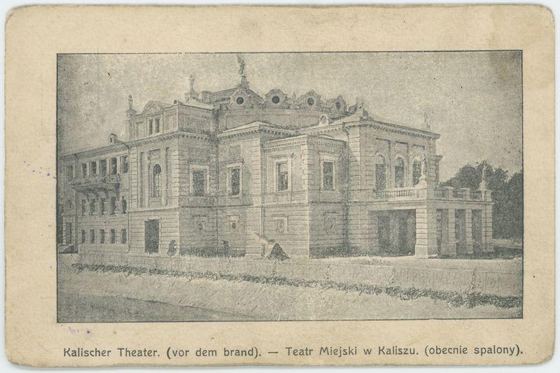 Kalischer Theater. (von dem brand) - Teatr Miejski w Kaliszu. (obecnie spalony)