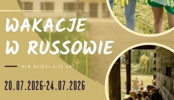 Wakacje pełne przygód w Russowie